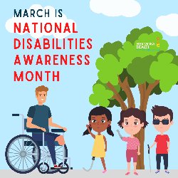 March is National Disabilities Awareness Month